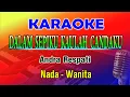 Download Lagu CINTAKU (Dalam Sepiku Kaulah Candaku) KARAOKE Nada Wanita | Andra Respati (E=DO)