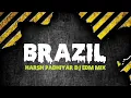 Download Lagu Dj Harsh Padhiyar Edm To Brazil Mix Song dj Remix 2024