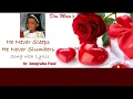 He Never Sleeps He Never Slumbers | Anugraha Paul - with Lyrics