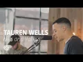 Download Lagu Tauren Wells - Hills and Valleys | CCLI sessions