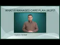 CalAIM Terms What Is Managed Care Plan MCP