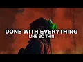 Line So Thin - Done With Everything (Sub Español + Lyrics)