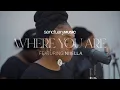 Download Lagu Where You Are | Sanctuary Music ft Niiella