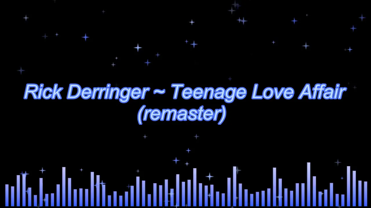 Rick Derringer ~ Teenage Love Affair (remaster)