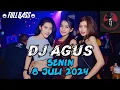 Lagu DJ AGUS SENIN 8 JULI 2024