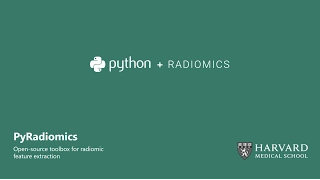 PyRadiomics Open-source radiomics library written in python