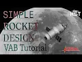 Rocket Building - A Beginners Guide to Kerbal Space Program