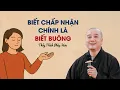 Lagu Biết chấp nhận chính là biết buông - Thầy Thích Pháp Hòa