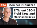 Efficient JSON Handling with Field Tags and Marshaling in Go