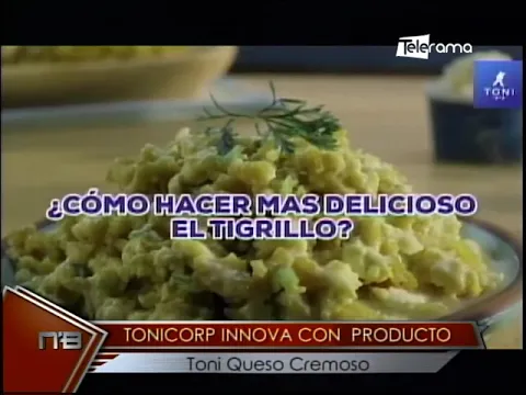 Tonicorp Innova con producto Toni Queso Cremoso