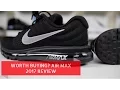 IS IT WORTH IT NIKE AIR MAX 2017 REVIEW