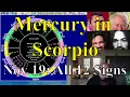 Wed Nov 19 2025 astrology ALL 12 SIGNS Mercury in Scorpio