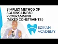 Simplex Method of Linear Programming Mixed Constraints -Operation Research Performance Management