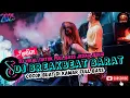 DJ TIKTOK TERBARU 2025 JEDAG JEDUG 🎵|| DJ BREAKBEAT BARAT TERBARU 🎵|| DJ CAMPURAN VIRAL TIKTOK