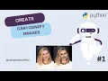 How to Create Cartoonify Images in Python