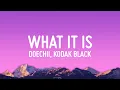 Download Lagu Doechii - What It Is (Lyrics) ft. Kodak Black