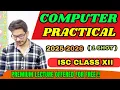 ISC Class 12 Computer Practical Full Practical Explanation One Shot ISC Computer Science 2025