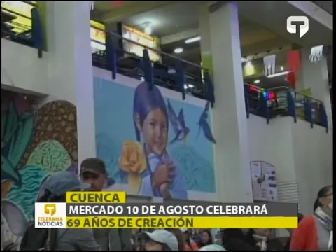 Mercado 10 de Agosto celebrará 69 años de creación