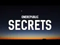 OneRepublic - Secrets (Lyrics)