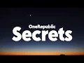 Download Lagu OneRepublic - Secrets (Lyrics)