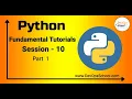 Session - 10 Python Fundamental Tutorials Part