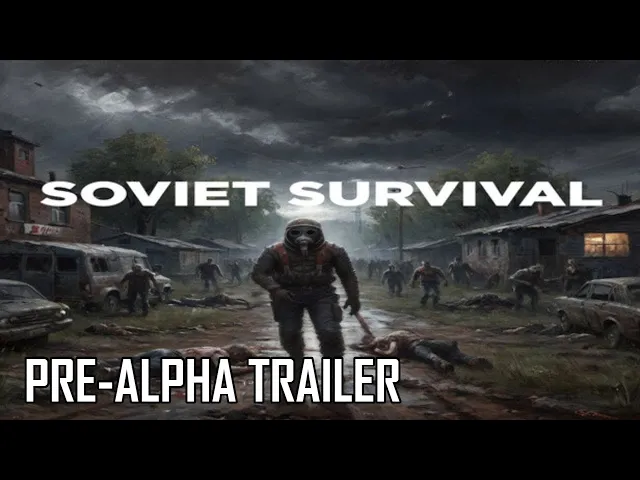 SOVIET SURVIVAL - Pre-Alpha Official Trailer