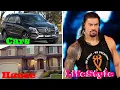 Roman Reigns Lifestyle Income House Daughter Cars Family Wife Net Worth More 2020