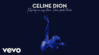 c line dion flying on my own dave aud remix official audio 