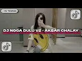 Lagu DJ NGGA DULU V2 AKBAR CHALAY - JANGAN LAGI LAGI KAMU CARI CARI REMIX BOOTLEG JEDAG JEDUG | DJ TIKTOK