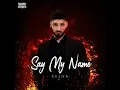Say My Name