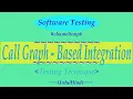 Lecture Call-Graph Integration Testing Techniques