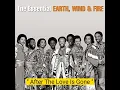 After The Love Is Gone - Earth, Wind And Fire (1979) audio hq