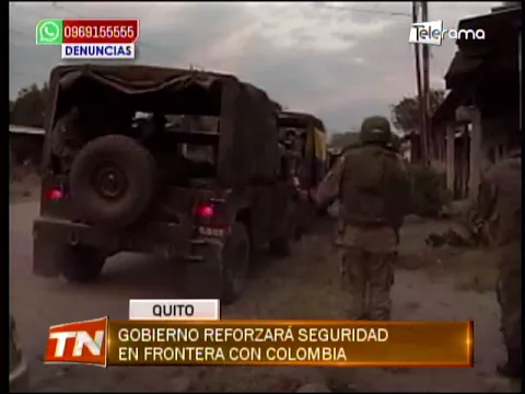 Gobierno reforzará seguridad en frontera con Colombia