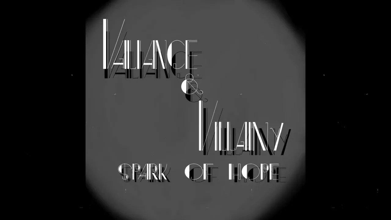 Valiance and Villainy: Spark of Hope #3