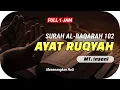Download Lagu [FULL 1 JAM] Surah Al-Baqarah 102 Menenangkan Hati | Ayat Ruqyah Penghancur Sihir
