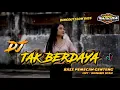 DJ Dangdut Tak Berdaya Horeg Terbaru || Lengkap Rancak || Slow Bass by Yhaqin Saputra