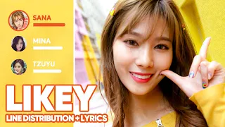 TWICE - LIKEY (Line Distribution + Lyrics Color Coded) PATREON REQUESTED
