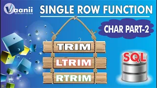 SQL Journey 15 Single Row Function Char Part-2 SQL TRIM LRIM RTRIM