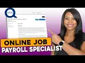 Payroll and Benefits Specialist Work From Home Job Now Hiring Apply Today