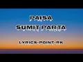 Paisa song by sumit parta lyrics        #paisa #sumitparta #lyricssong #lyricsvideo #paisasong 