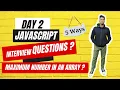 Day 2 Find max element in an Array using JS DSA - 5 Amazing Techniques JS Interview Q
