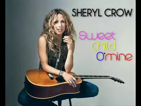 Download MP3 Sheryl Crow - Sweet Child O'mine