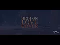 High On Love - Single | Pyaar Prema Kaadhal | Cover | Venkat | Yuvan Shankar Raja | Sid Sriram