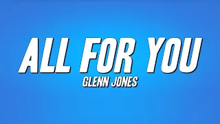 glenn jones all for you lyrics 