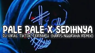 Download DJ VIRAL TIKTOK 🔊🎶 PALE PALE X SEDIHNYA MALAM INI - Haris Nugraha Remix MP3