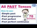 ALL PAST Verb Tenses Simple Progressive Perfect and Perfect Continuous 70 examples Diagrams