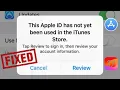 Fixed Apple ID Has Not Yet Been Used In The iTunes Store Apple ID Not Working In App Store