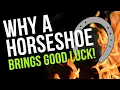 Lagu Why a Horseshoe Brings Luck: Beliefs and History