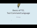 TCL Lecture 5 Arrays and Loops for loop and foreach loop Associative Arrays