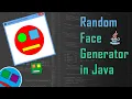 Create a Random Face Generator in Java - Good for Beginners